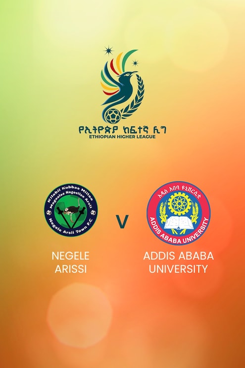 Negele Arissi vs Addis Ababa University | Ethiopian Higher League 2024/2025 | Partido completo