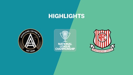 Auckland United vs Birkenhead United | Campeonato de la Liga Nacional 2025 | Highlights