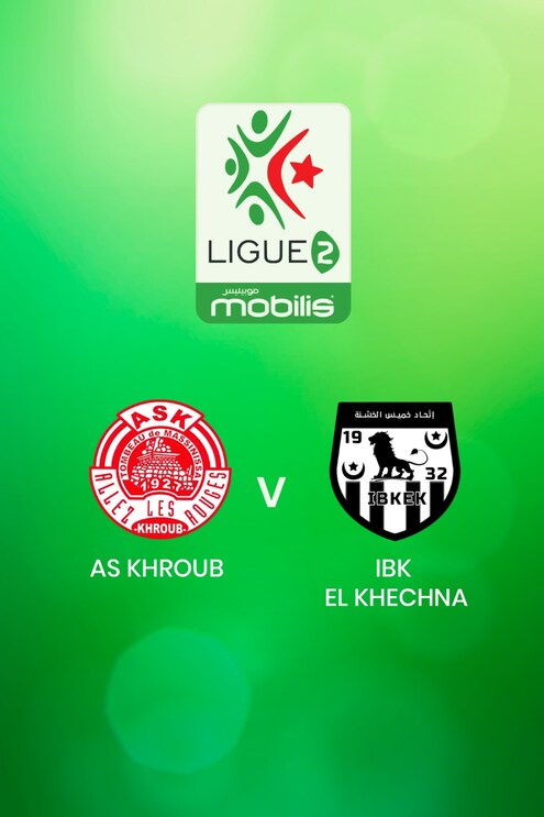 AS Khroub - IBK El Khechna | Ligue 2 2024/25 | Algerie | Match complet