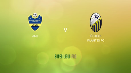 JAC - Étoiles Filantes FC | Super Ligue Pro 2024/25 | Match completo