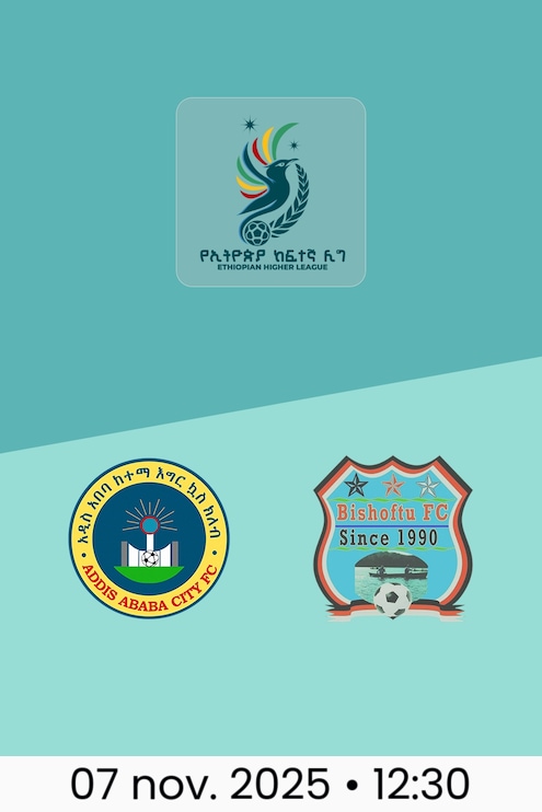Addis Ababa Ketema - Bishoftu Ketema | Ethiopian Higher League 2025