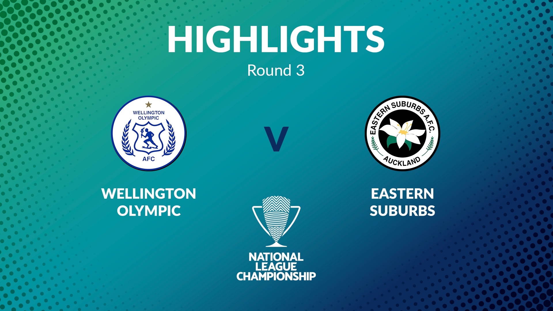 Wellington Olympic  - Eastern Suburbs | Men's National League Championship 2024 | Résumé vidéo