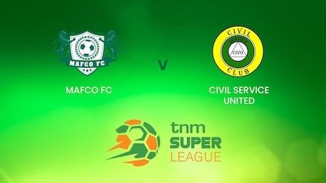 MAFCO FC - Civil Service United | TNM Super League | Malawi | Match Completo