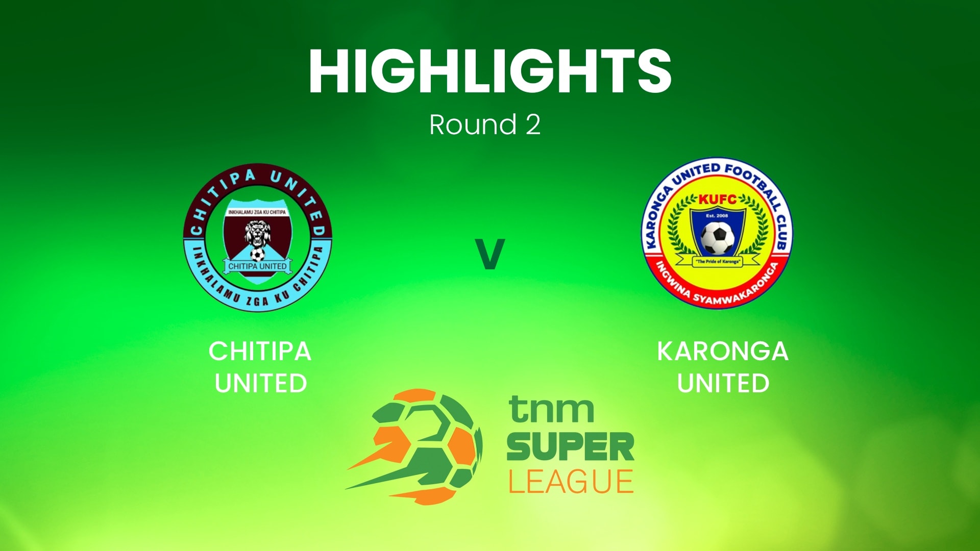 Chitipa United x Karonga United | TNM Super League | Malawi | Melhores momentos