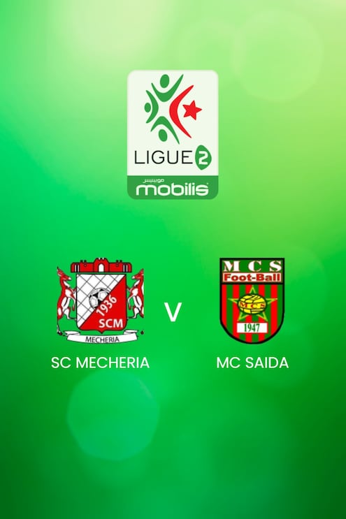 SC Mecheria v MC Saida | Ligue 2 2024/25 | Algeria | Full Match Replay