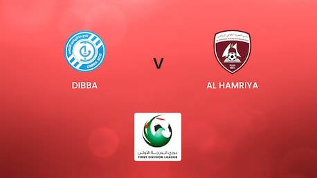 Dibba vs Al Hamriya | First Division League | Partido completo