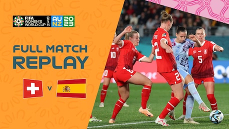 Suisse - Espagne | Huitièmes de finale | Coupe du Monde Féminine de la FIFA, Australie & Nouvelle-Zélande 2023™ | Replay