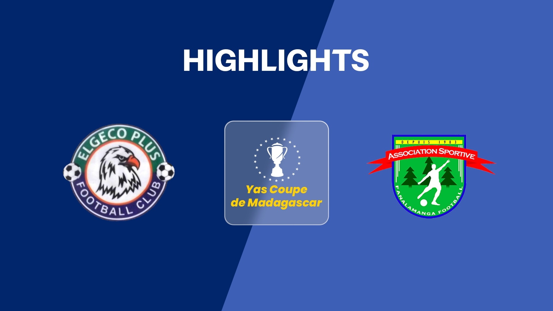 Elgeco Plus v AS Fanalamanga | Final | Coupe de Madagascar 2025 | Highlights